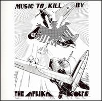 Afrika Korps - Music to Kill By lyrics