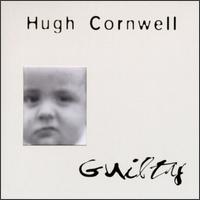 Hugh Cornwell - Guilty lyrics