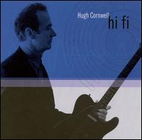 Hugh Cornwell - Hi Fi lyrics