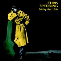 Chris Spedding - Friday the 13th [live] lyrics