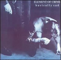 Element of Crime - Basically Sad lyrics