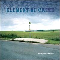 Element of Crime - Mittelpunkt Der Welt lyrics