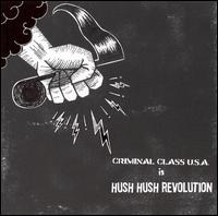 Hush Hush Revolution - Criminal Class U.S.A. Is lyrics