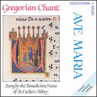 Benedictine Nuns of St. Cecilia's Abbey - Ave Maria: Gregorian Chants lyrics