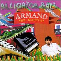Armand St. Martin - Alligator Ball lyrics