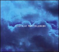 Martyn Joseph - Deep Blue lyrics