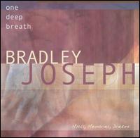 Bradley Joseph - One Deep Breath lyrics