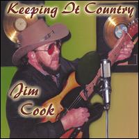 Jim Cook - Keepin It Country lyrics