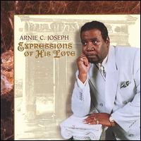 Arnie C. Joseph - Expressions of His Love lyrics