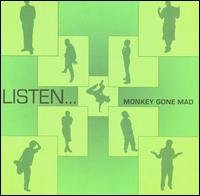 Monkey Gone Mad - Listen... lyrics