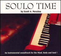 Scott A. Messina - Soulo Time lyrics