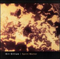 Will Gilliam - Spirit Matter lyrics