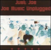 Just Joe - Joe Music Unplugged lyrics