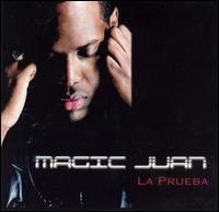 Magic Juan - La Prueba lyrics