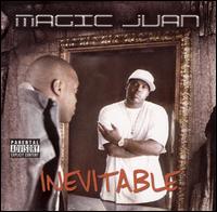 Magic Juan - Inevitable lyrics