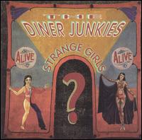Diner Junkies - Strange Girls lyrics