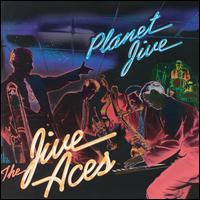 The Jive Aces - Planet Jive lyrics