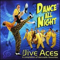 The Jive Aces - Dance All Night lyrics