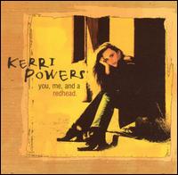 Kerri Powers - You, Me and a Redhead lyrics