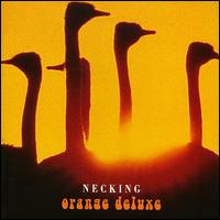 Orange Deluxe - Necking lyrics