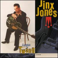 Jinx Jones - License to Twang lyrics