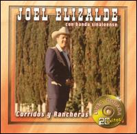 Joel Elizalde - Corridos Y Rancheras lyrics