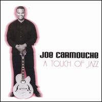Joe Carmouche - A Touch of Jazz lyrics