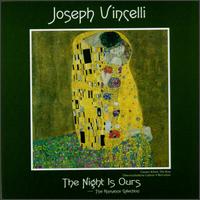 Joseph Vincelli - Night Is Ours (Romance) lyrics