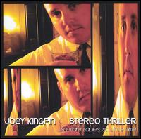 Joey Kingpin - Stereo Thriller lyrics