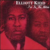 Elliott Kidd - I'm in the Notion lyrics