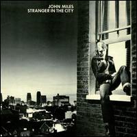 John Miles - Stranger in the City lyrics
