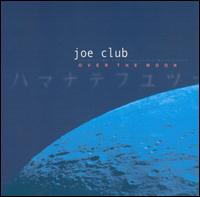 Joe Club - Over the Moon lyrics