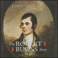 John Cairney - The Robert Burns Story lyrics