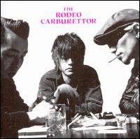 The Rodeo Carburettor - The Rodeo Carburettor lyrics