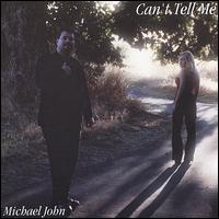 Michael John - Can't Tell Me lyrics