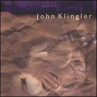 John Klingler - Record of a Moment lyrics