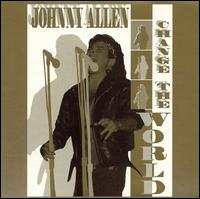 Johnny Allen - Change the World lyrics
