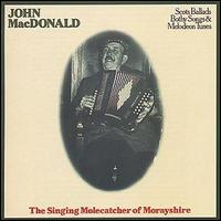 John MacDonald - Singing Molecatcher of Morayshire lyrics