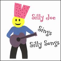 Silly Joe - Silly Joe Sings Silly Songs lyrics