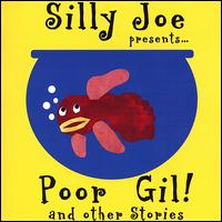 Silly Joe - Poor Gil and Other Stories lyrics