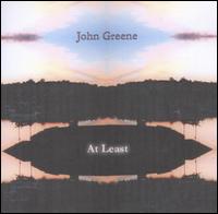 John Greene - At Least lyrics
