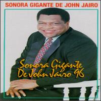 John Jairo Y Su Sonora Gigante - Sonora Gigante De John Jairo '96 lyrics