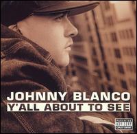 John Blanco - Y'all About to See lyrics