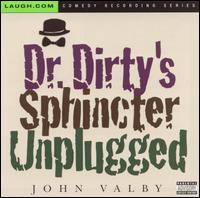 John Valby - Dr. Dirty's Sphincter Unplugged lyrics