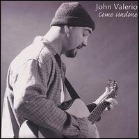 John Valerio - Come Undone lyrics