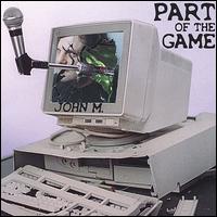 John M - Part of the Game lyrics