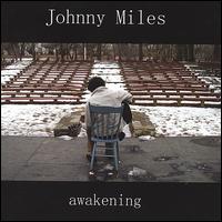 Johnny Miles - Awakening lyrics