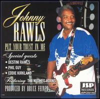 Johnny Rawls - Put Your Trust in Me lyrics