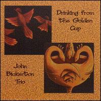 John Bickerton - Drinking from the Golden Cup lyrics
