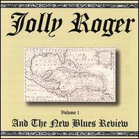 Jolly Roger and the New Blues Review - Volume 1 lyrics